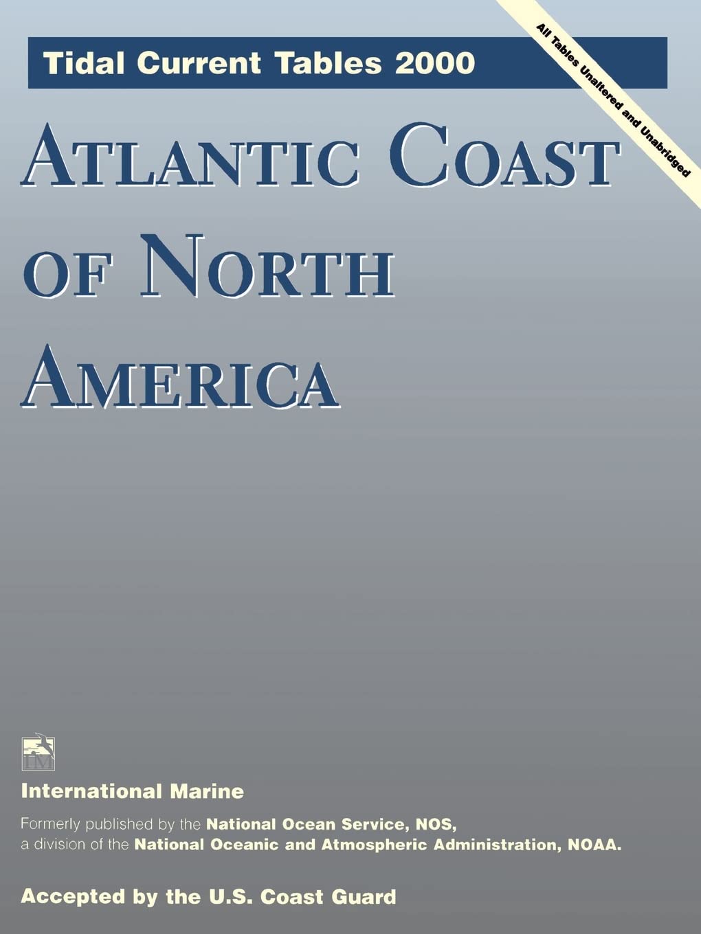 Tidal Current Tables 2000: Atlantic Coast of North America