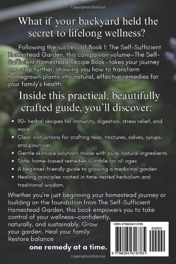 The Self-Sufficient Homestead Recipe Book: Nurture, Sustain, Restore: Your Practical Guide for Natural Family Wellness - Image 2