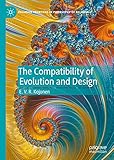 The Compatibility of Evolution and Design (Palgrave Frontiers in Philosophy of Religion)