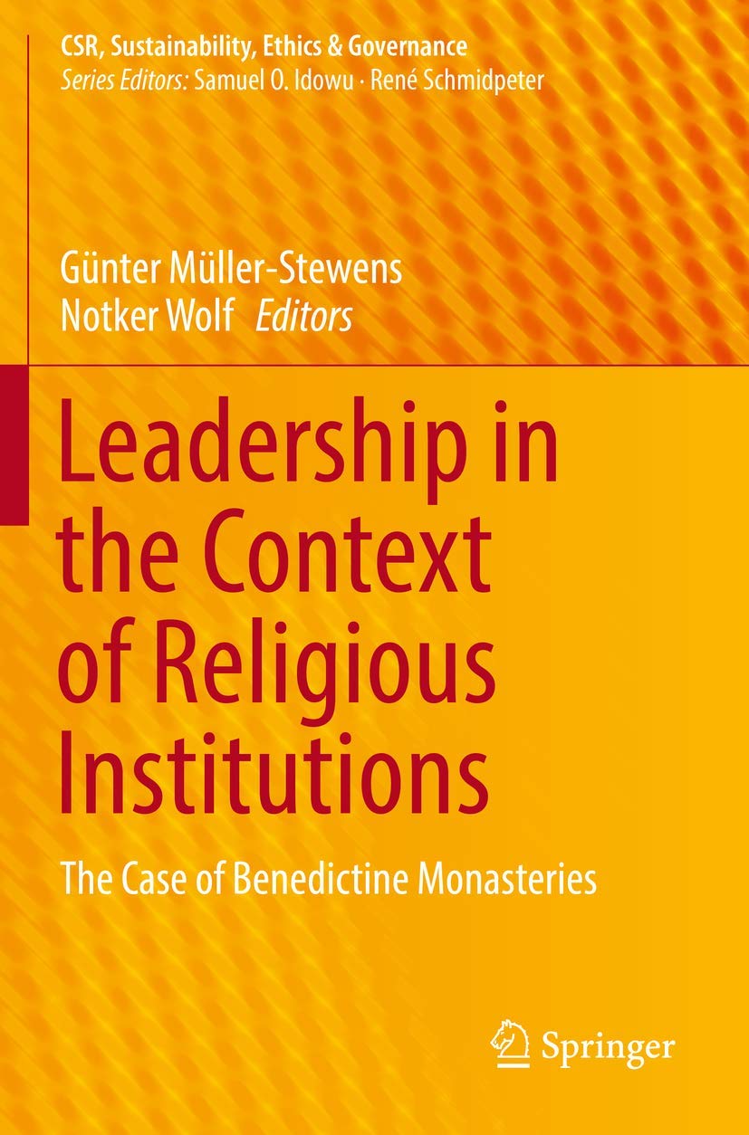 Leadership in the Context of Religious Institutions: The Case of Benedictine Monasteries