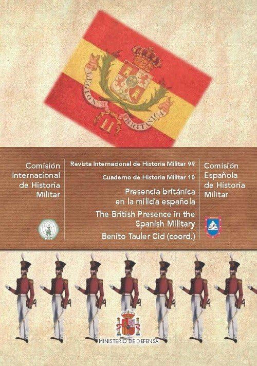 Presencia británica en la milicia española: 10 (Cuadernos de Historia Militar)