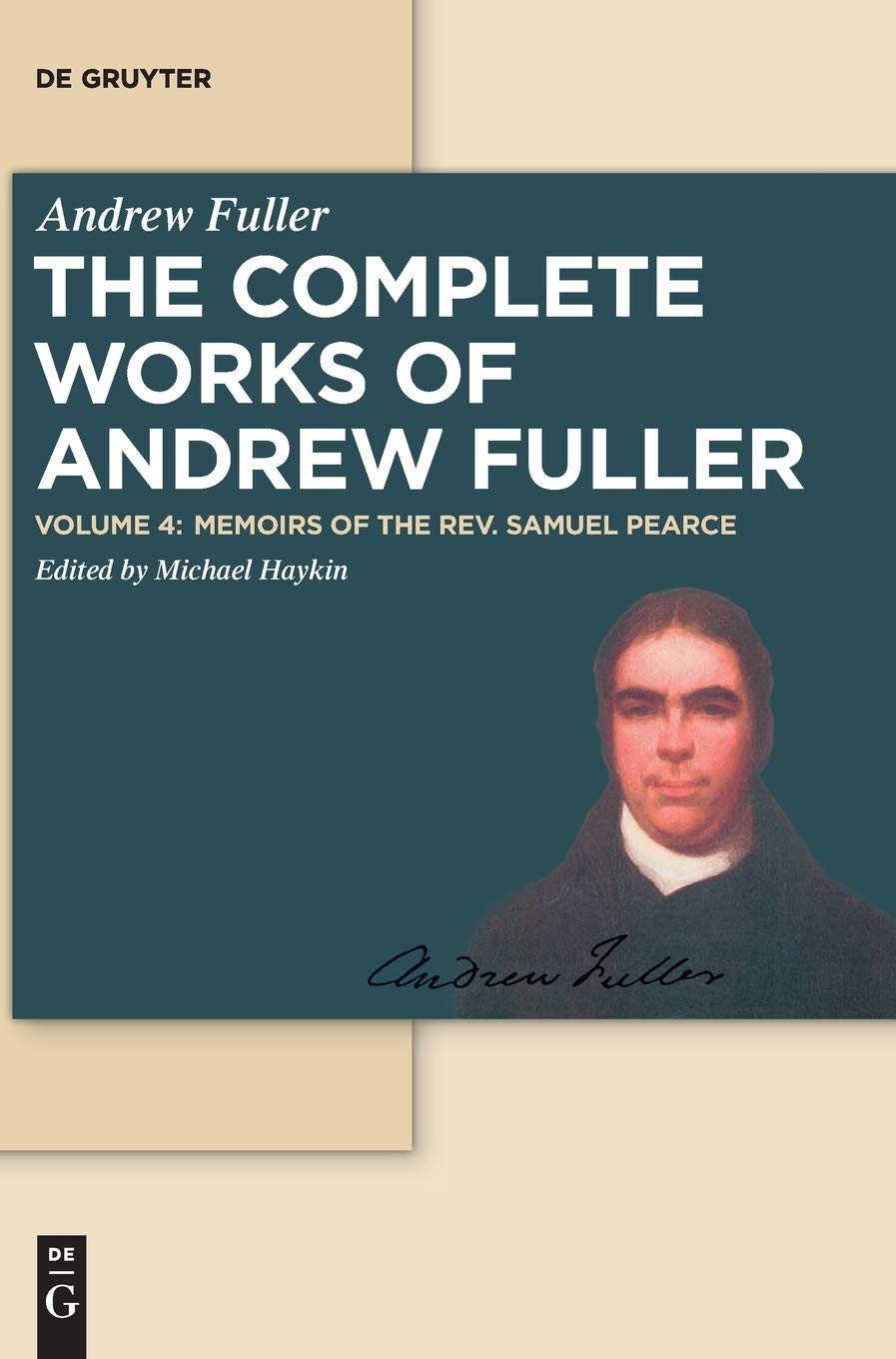 Memoirs of the Rev. Samuel Pearce (Andrew Fulle. Haykin<|