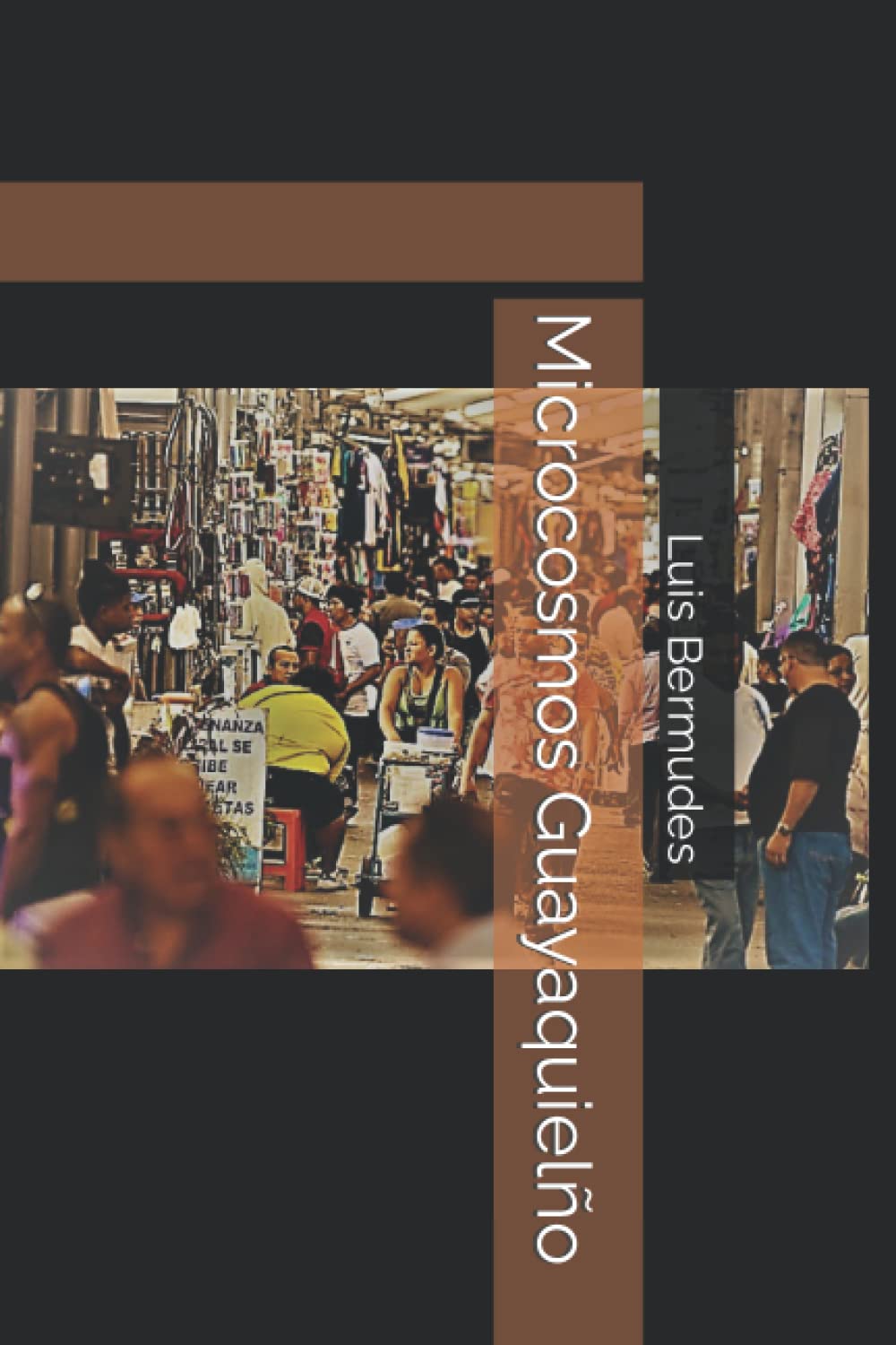 Microcosmos Guayaquileño (Spanish Edition)