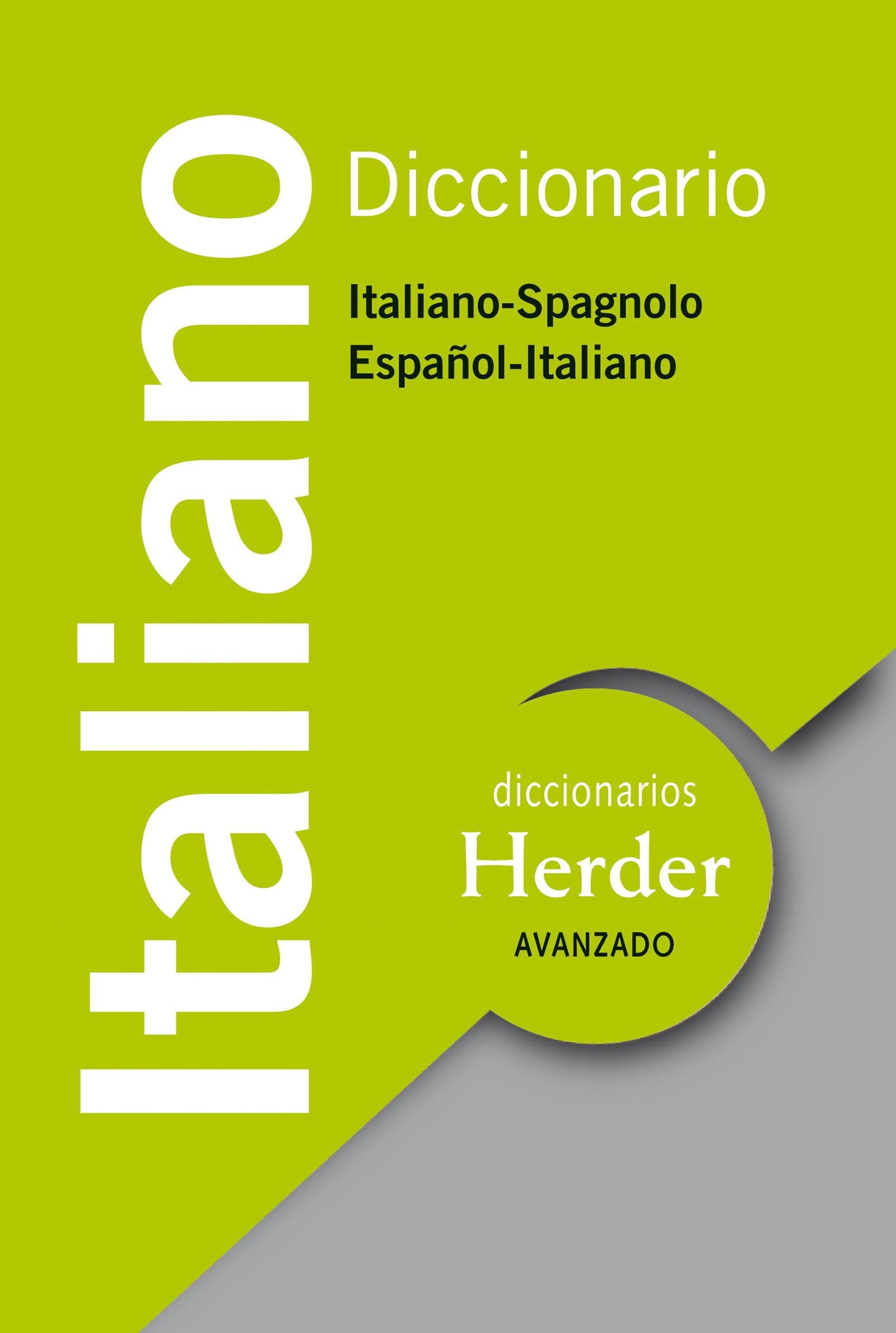 Diccionario Avanzado Italiano: Italiano-Spagnolo / Español-Italiano (fuera de colección)