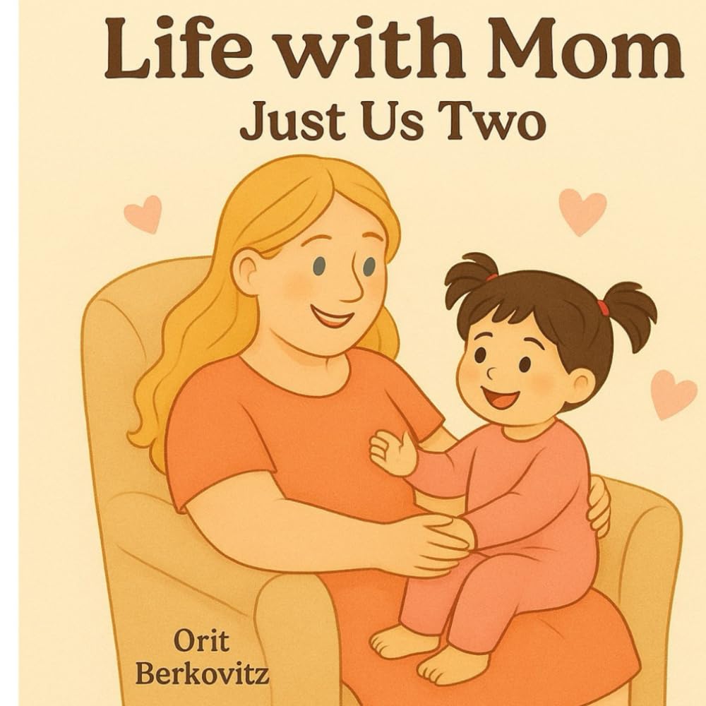 Life with Mom: Just Us Two