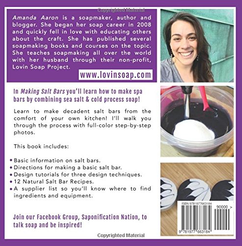 Making Salt Bars: Creating Decadent Spa Bars by Combining Sea Salt and Cold Process Soap