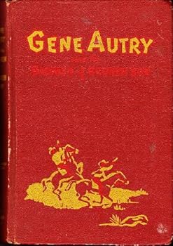 Hardcover Gene Autry & the Badmen of Broken Bow Book