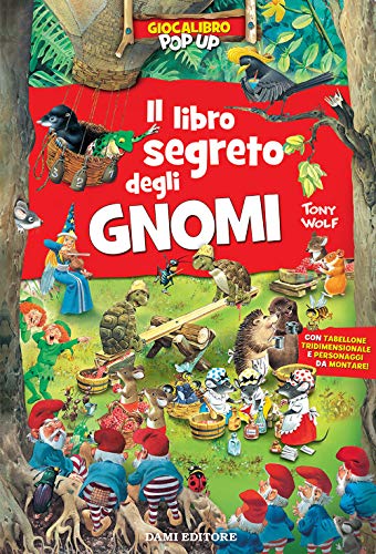 Il libro segreto degli gnomi. Gioca libro pop-up. Ediz. a color