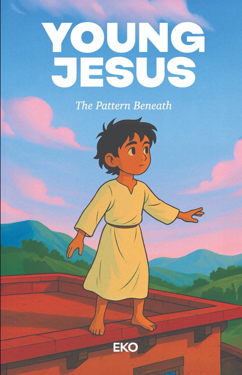 The Pattern Beneath: A Young Jesus Story (The Young Jesus Chronicles)