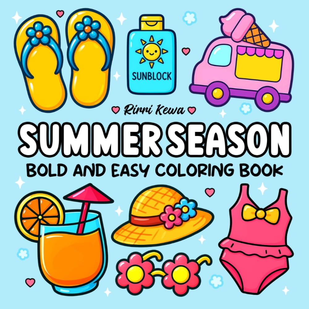 Summer Season: Bold & Easy Coloring Book for Adults and Kids, Simple and Big Designs for Relaxation Featuring Cute Summer Items (Bold and Easy Coloring Books)