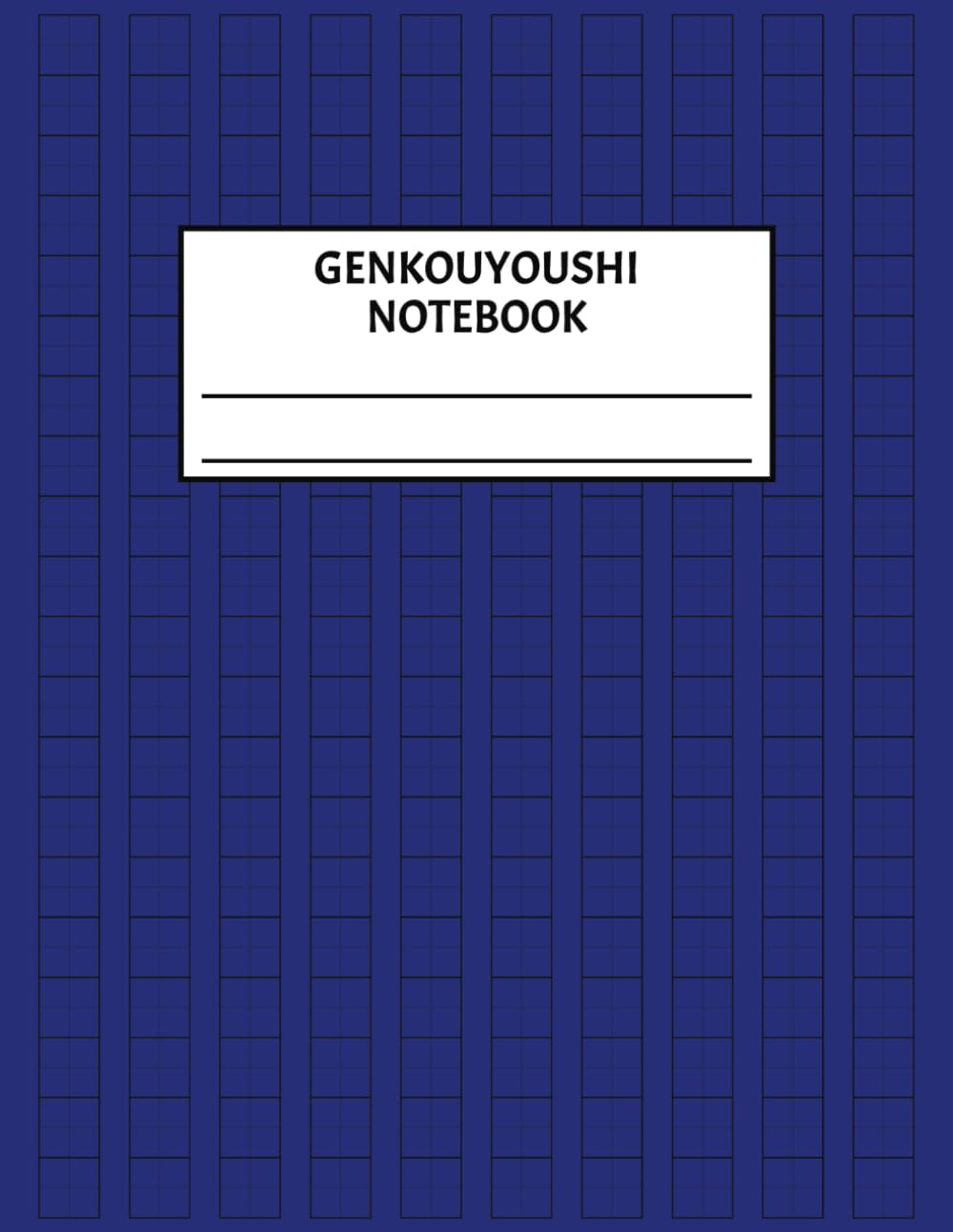 Genkouyoushi Notebook: Japanese Notebook For Japanese Writing Practice. Tategaki Vertical Grid for Kanji, Hiragana and Katakana Japanese Characters (8.5" x 11"). Blue edition.