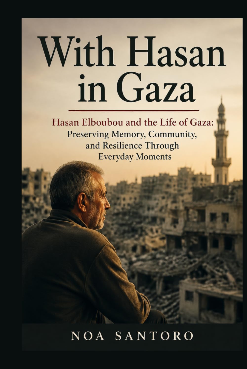 WITH HASAN IN GAZA livre de Hasan Elboubou sur la mémoire de Gaza
