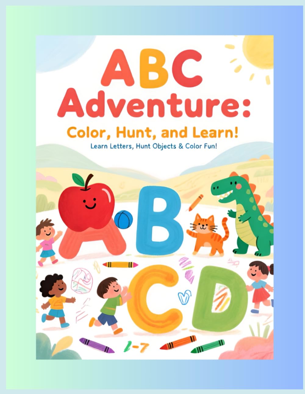 ABC Adventure: Color, Hunt, and Learn:: Learn Letters with Words and Pictures.