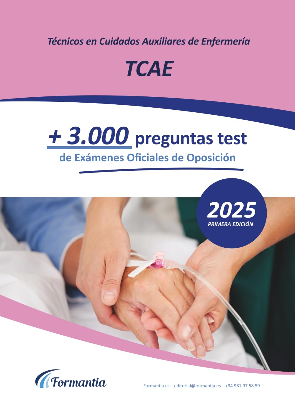 Oposiciones a Auxiliar de Enfermería (TCAE): + 3.000 preguntas tipo test de exámenes oficiales resueltas