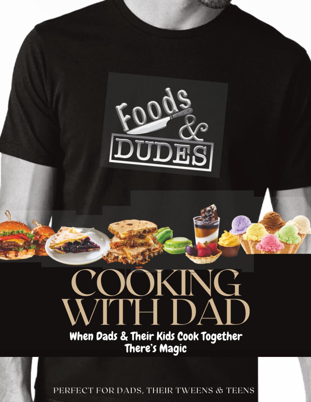 Cooking with Dad: When Dads & Their Kids Cook Together There’s Magic