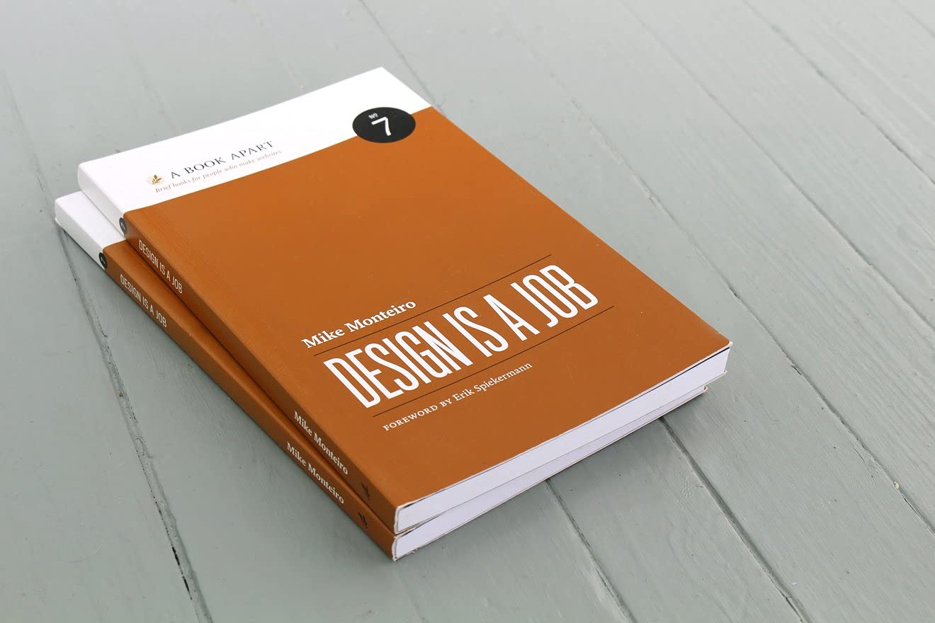 Design Is a Job by Mike Monteiro (2012-08-02)