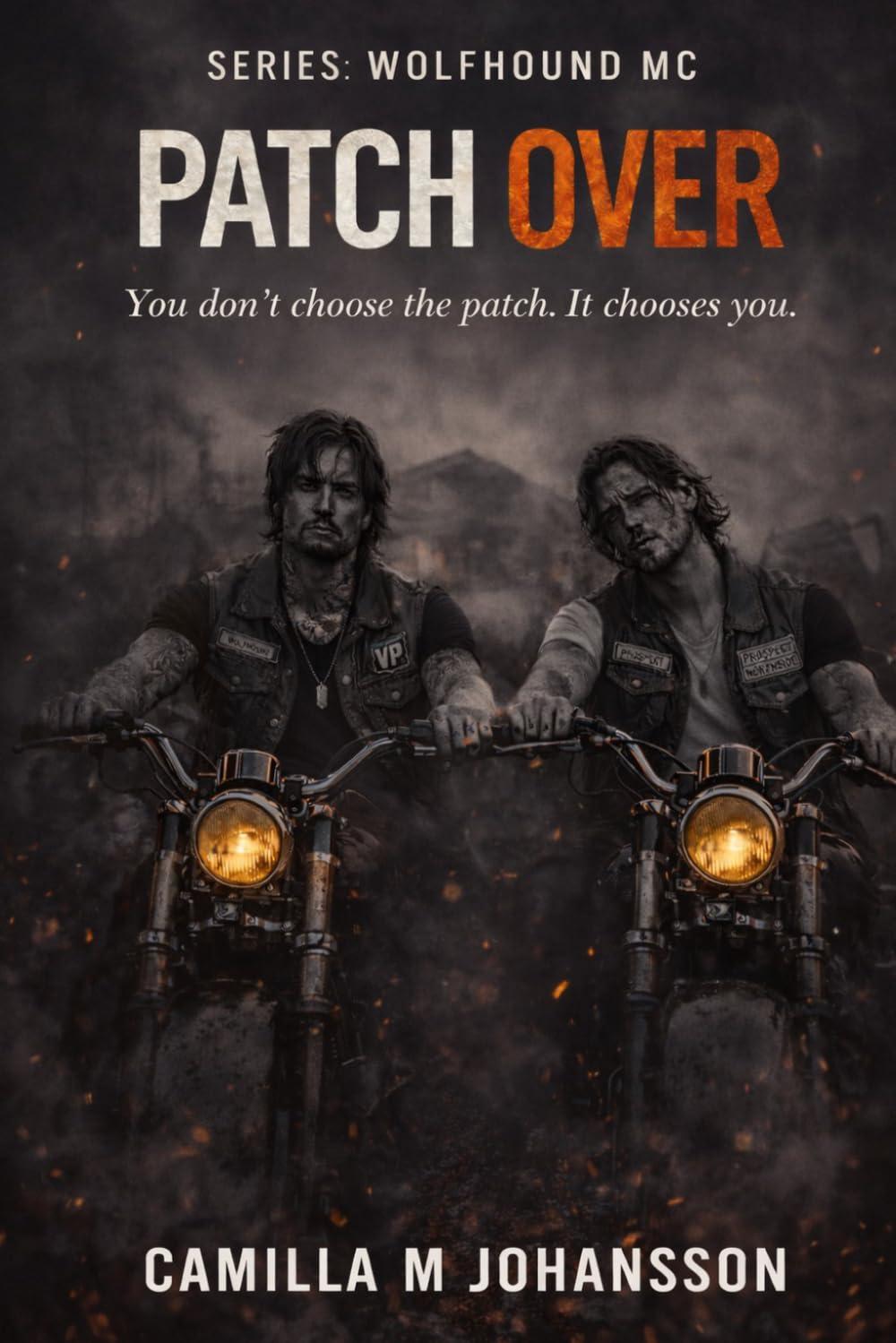 Patch Over: You don't choose the patch. It chooses you. (Wolfhound MC)