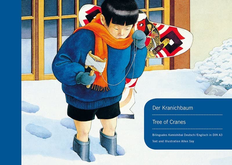 Der Kranichbaum - Tree of Cranes / Kamishibai: Weihnachtliche Geschichte um Liebe, Zweifel und Geborgenheit - bilinguales Kamishibai deutsch-englisch