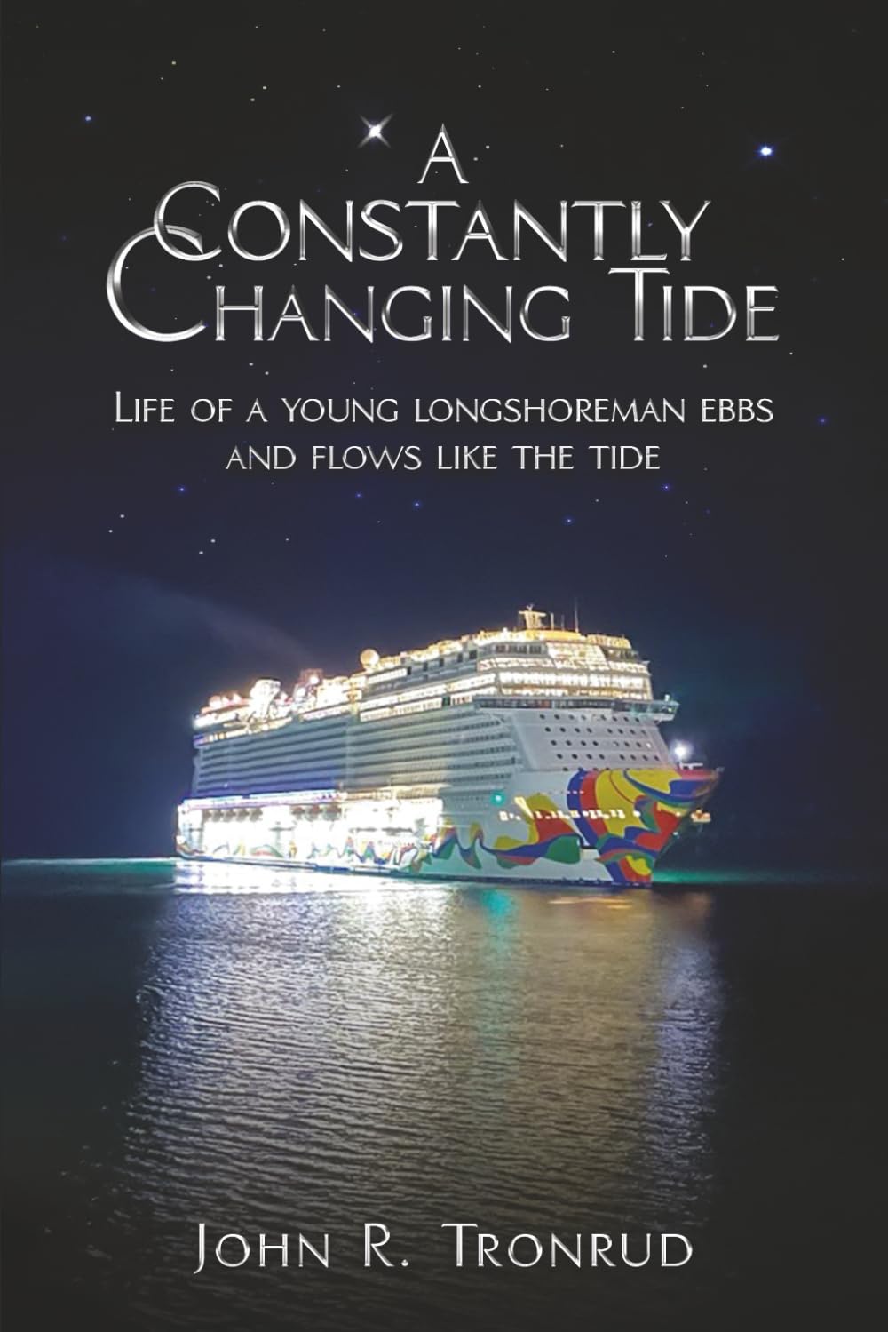 A Constantly Changing Tide: A Historical Memoir