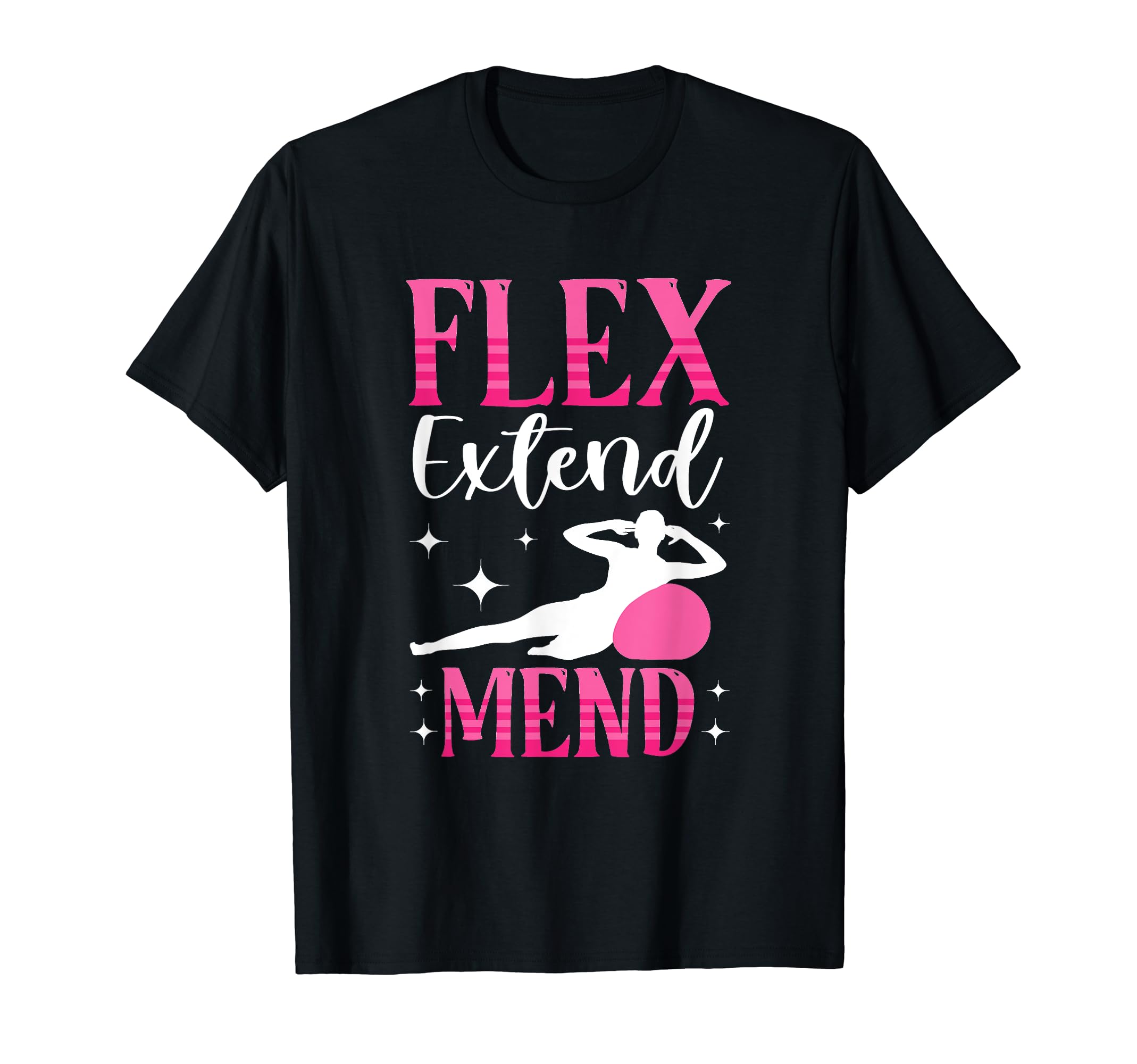 Flex Extend Mend Fitness Exercise Pilate T-Shirt