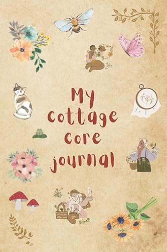 My Cottagecore journal slowliving diary , cottage life countryside journal , cottage core life
