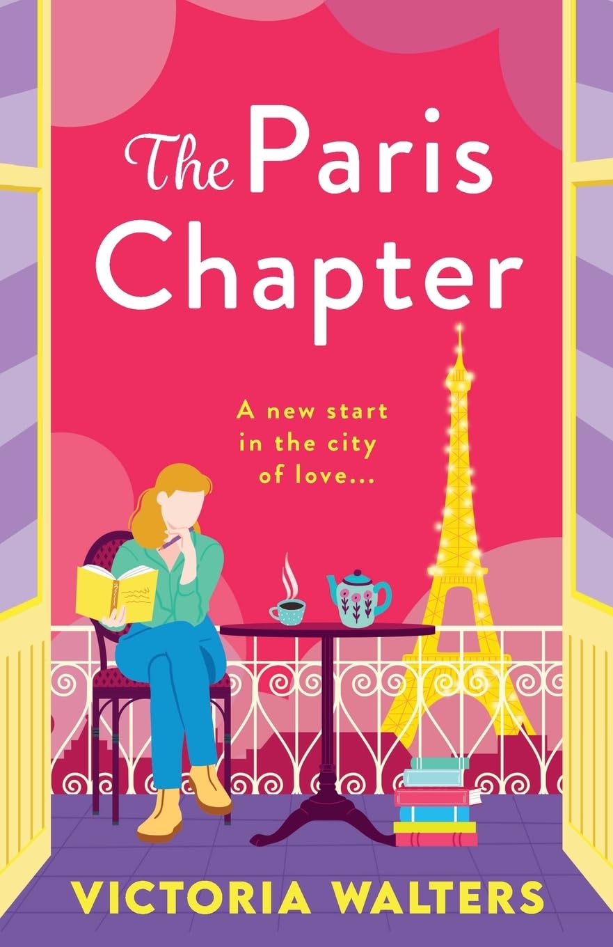The Paris Chapter: The steamy roommates-to-lovers Parisian romance from Victoria Walters (The Book Lovers Collection)