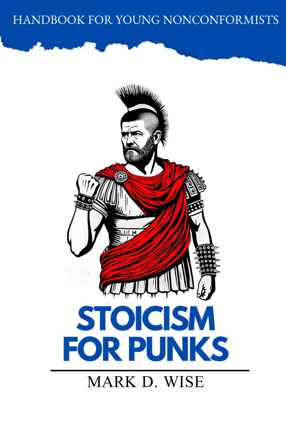 Stoicism for Punks: Handbook for young nonconformists