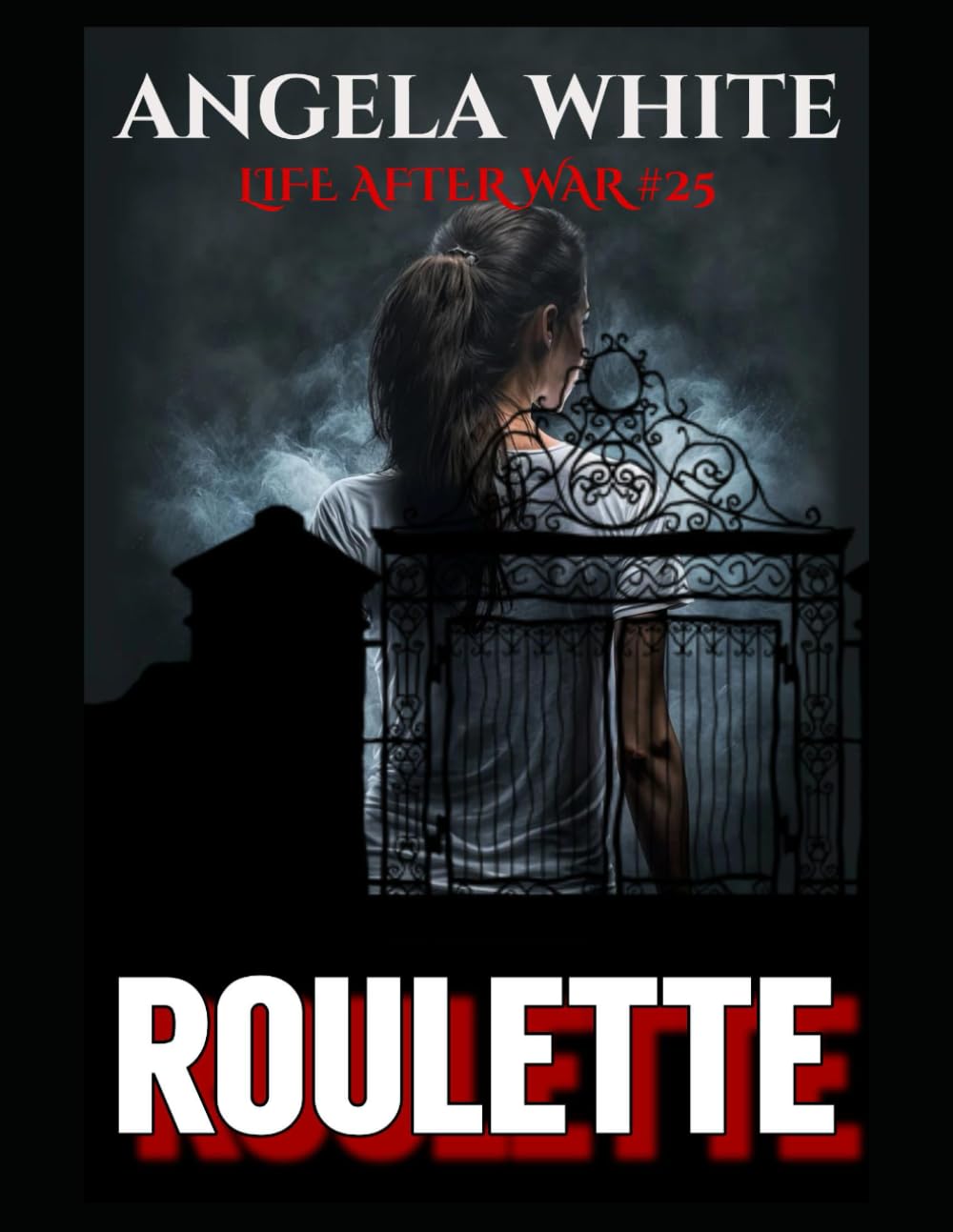 Roulette: 25 (Life After War)