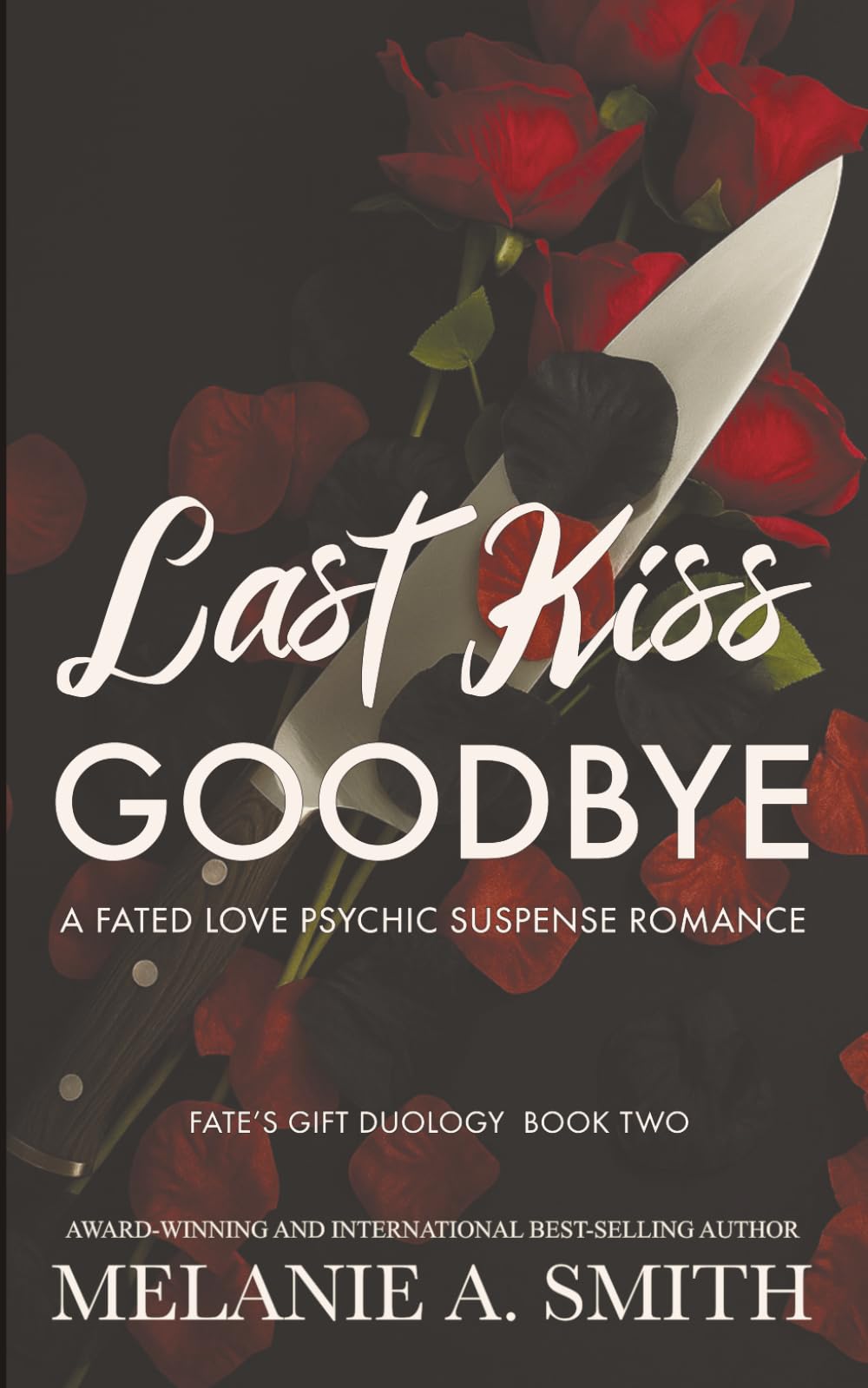 Last Kiss Goodbye: A Fated Love Psychic Suspense Romance (Fate's Gift)