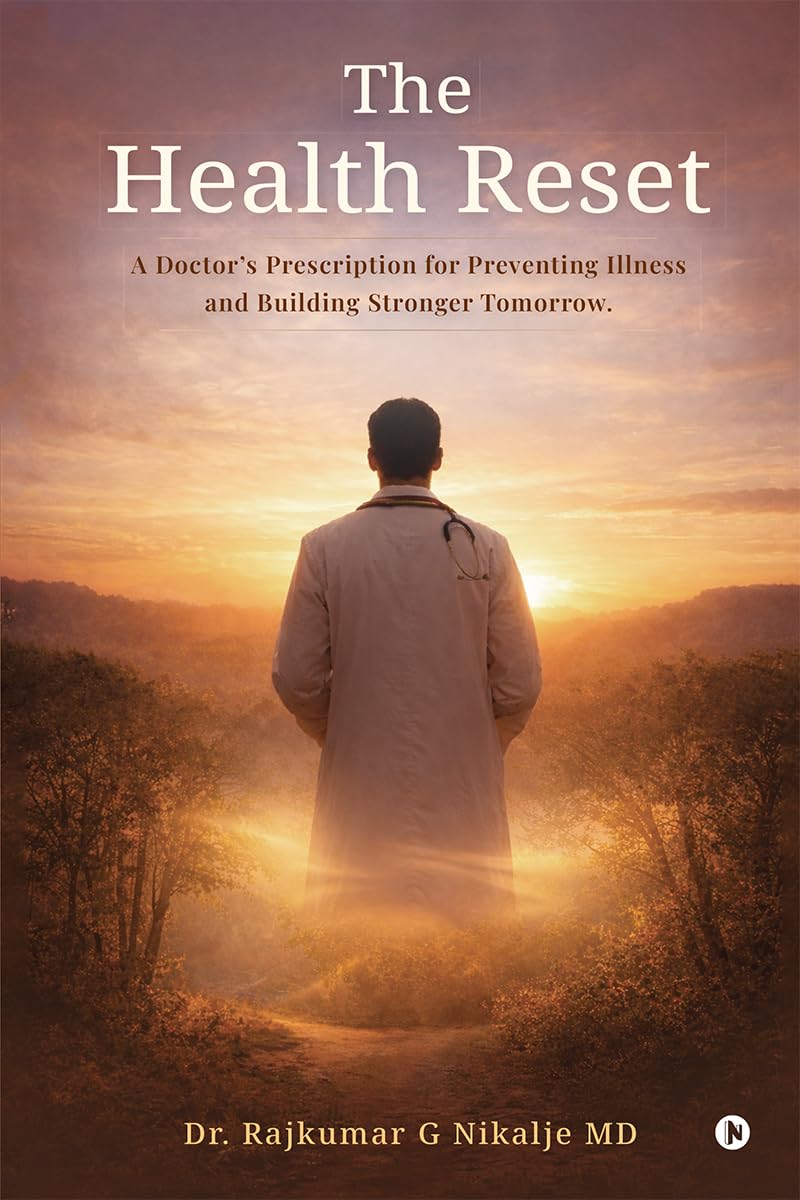 The Health Reset: A Doctor’s Prescription for Preventing Illness and Building Stronger Tomorrow.