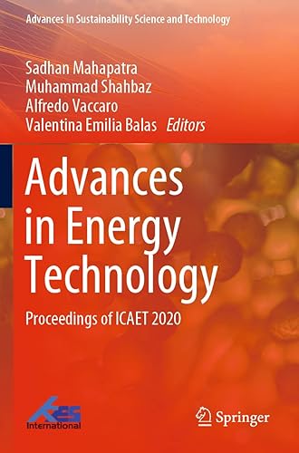 Advances in Energy Technology: Proceedings of ICAET 2020 (Advances in Sustainability Science and Technology)