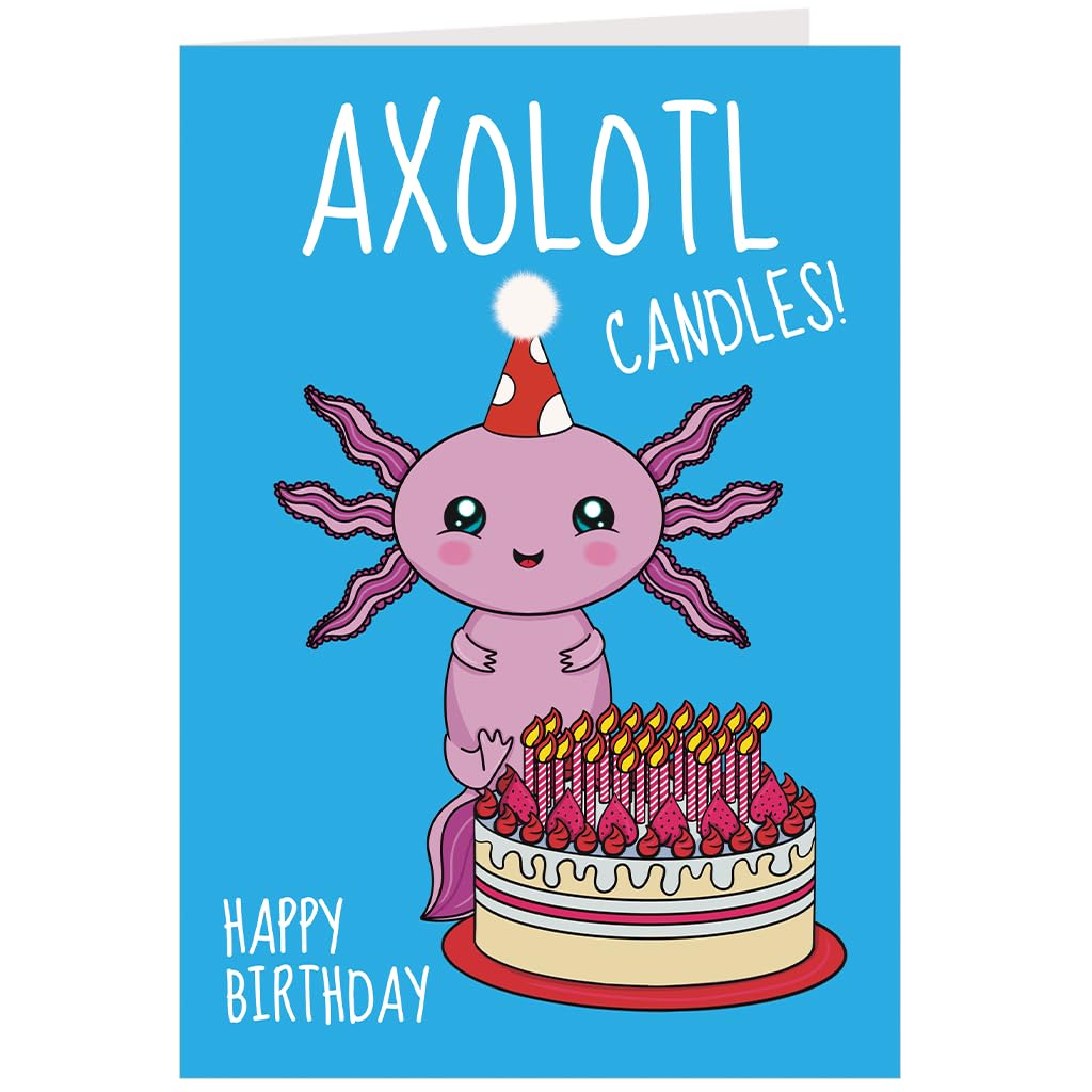 Axolotl Birthday Card, That's A Lot Of Candles Pun - Happy Birthday Card for Son Daughter Brother Sister Grandson Granddaughter Niece - Cute Pink Salamander - Blank Inside - Size 7x5 With Envelope