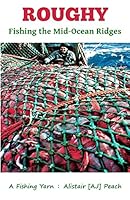 Roughy: Fishing the Mid-Ocean Ridges 0473257572 Book Cover