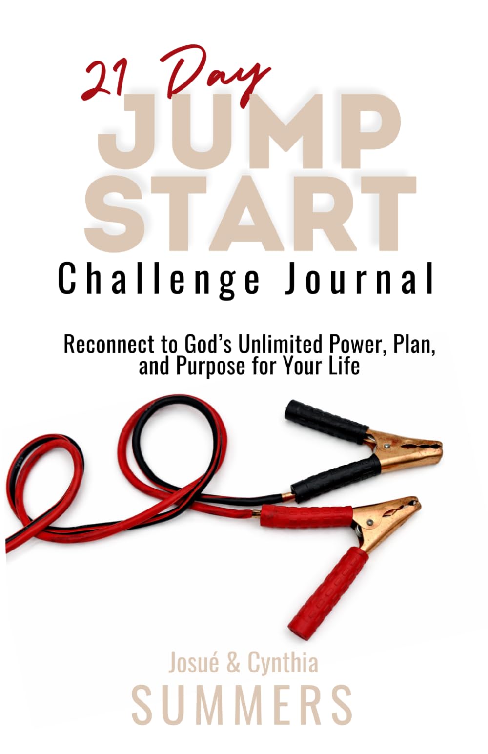21 Day Jumpstart Challenge Journal: Reconnect to God’s Power, Plan, and Purpose for Your Life.