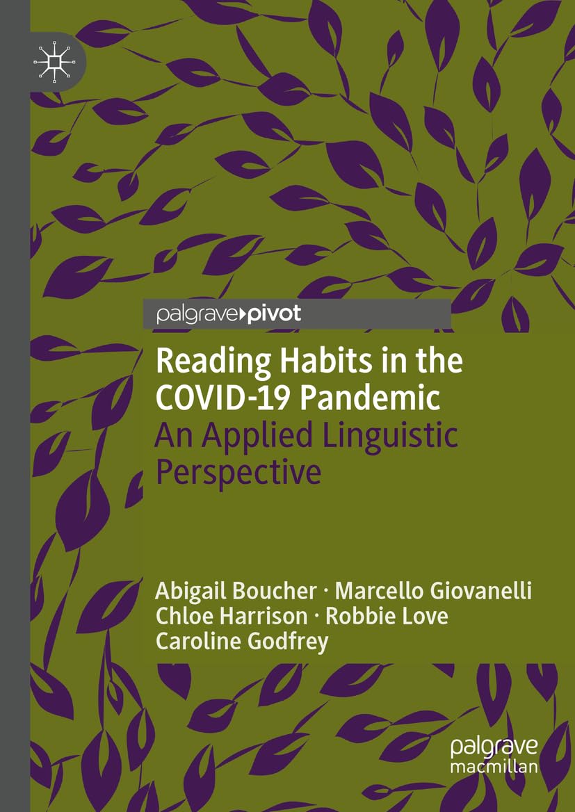 Reading Habits in the COVID-19 Pandemic: An Applied Linguistic Perspective (Palgrave Pivot)