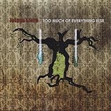 Too Much of Everything Else