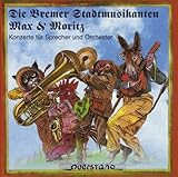 Bremer Stadtmusik / Max und Moritz