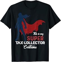 This is my Super Tax Collector Costume Halloween T-Shirt