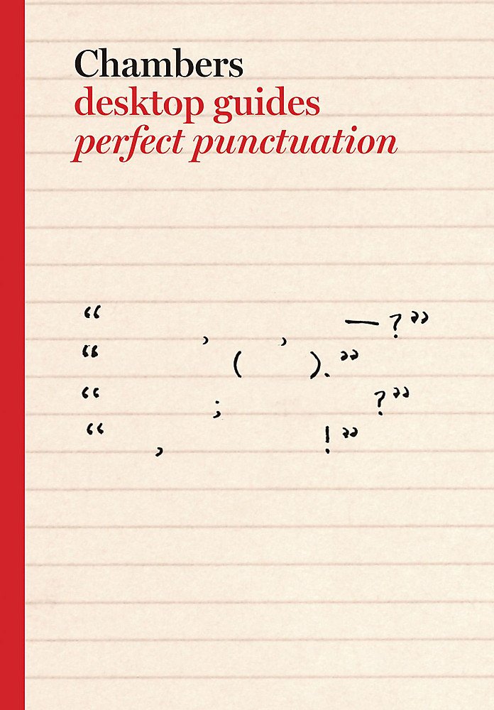 Buy Chambers Desktop Guides: Perfect Punctuation — BookShops.in