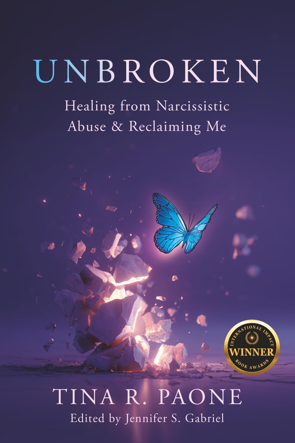 Unbroken: Healing from Narcissistic Abuse and Reclaiming Me