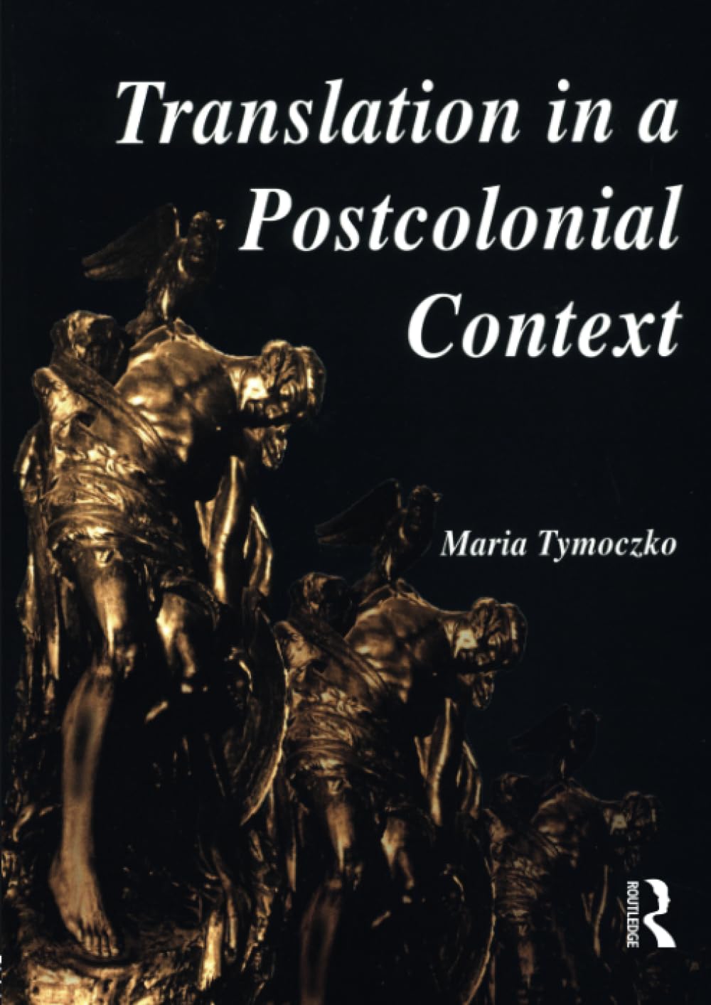 Translation in a Postcolonial Context: Early Irish Literature in English Translation