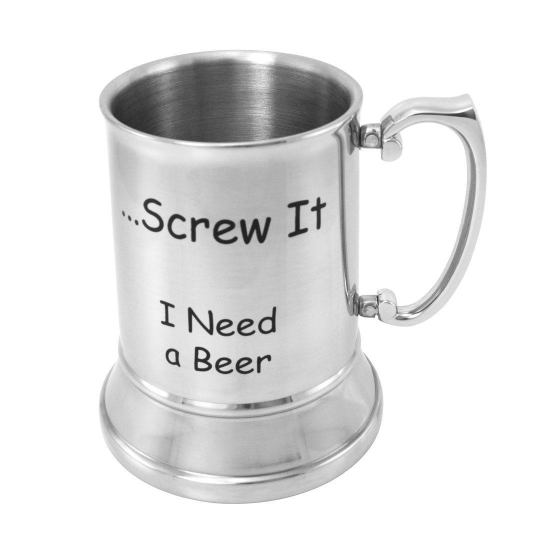 Gifts Infinity® 20Oz Funny Saying Stainless Steel Beer, Water, Drink, Screw It I Need A Beer