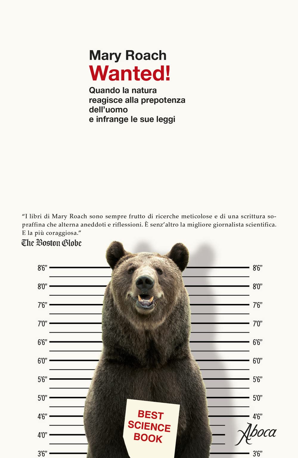Wanted! Quando La Natura Reagisce Alla Prepotenza Dell’Uomo E Infrange Le Sue Leggi - 4