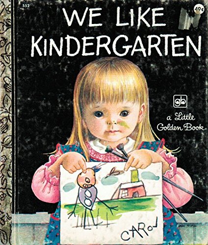 We Like Kindergarten B000OT4WN8 Book Cover