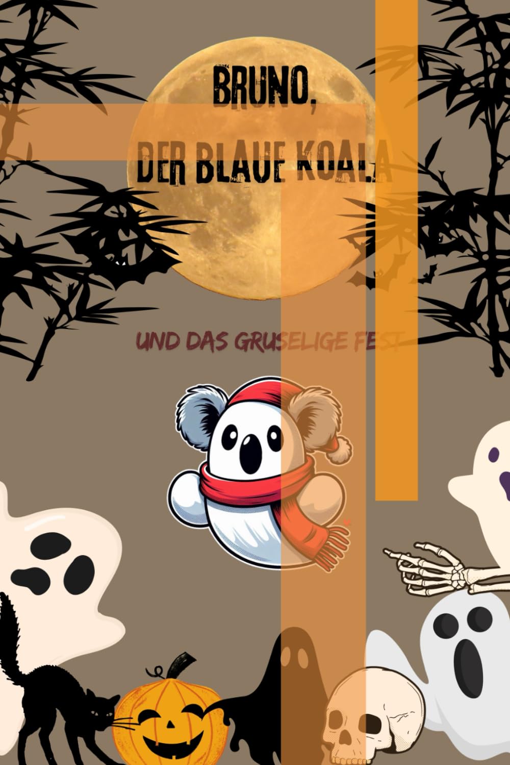 Bruno der blaue Koala: und das gruselige Fest