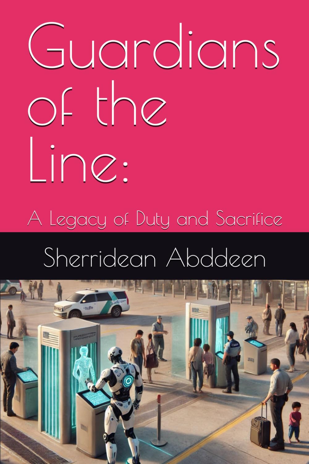 Guardians of the Line:: A Legacy of Duty and Sacrifice