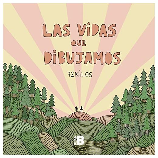 Las vidas que dibujamos (Plan B)
