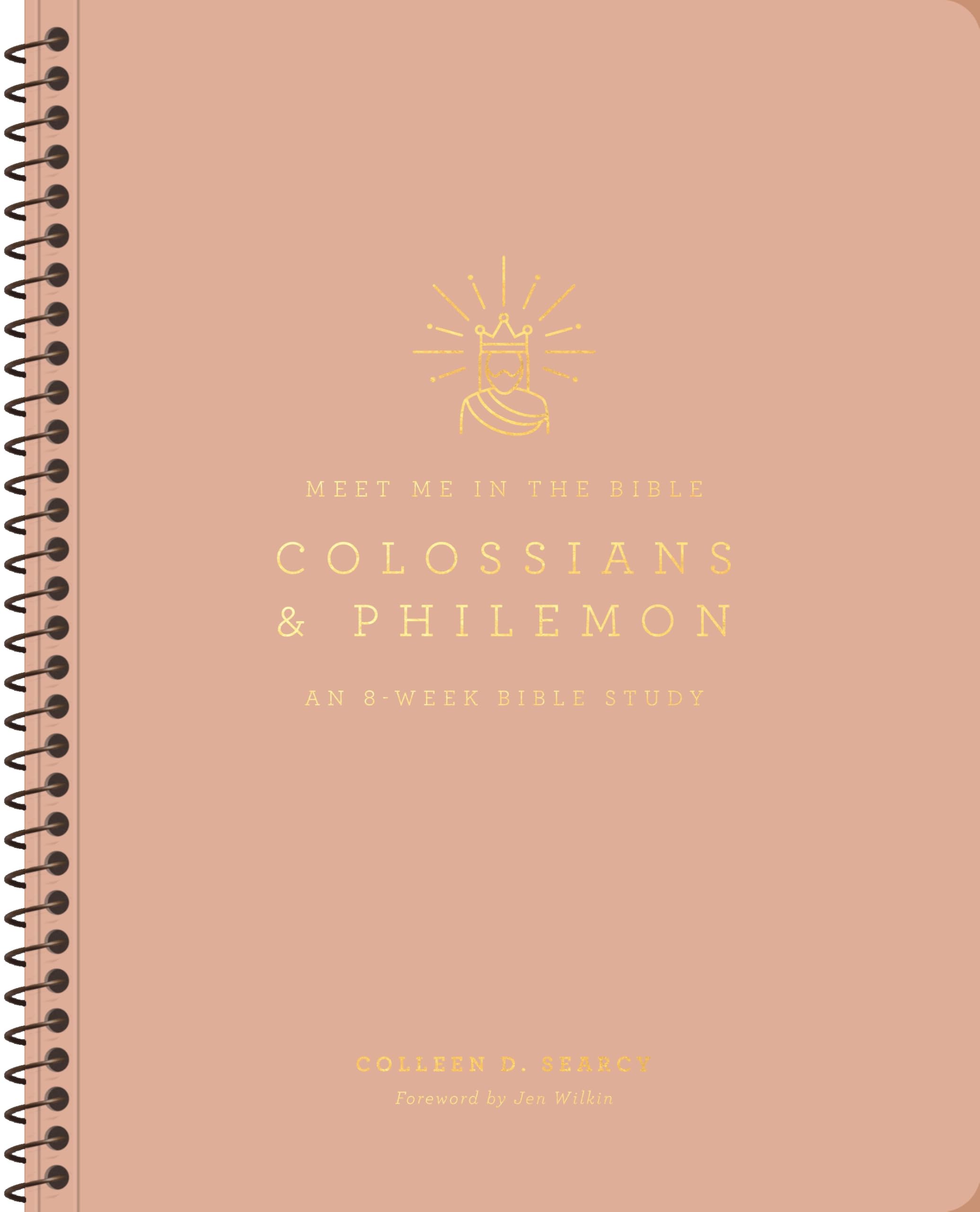 Colossians and Philemon: An 8-Week Bible Study (Meet Me in the Bible)