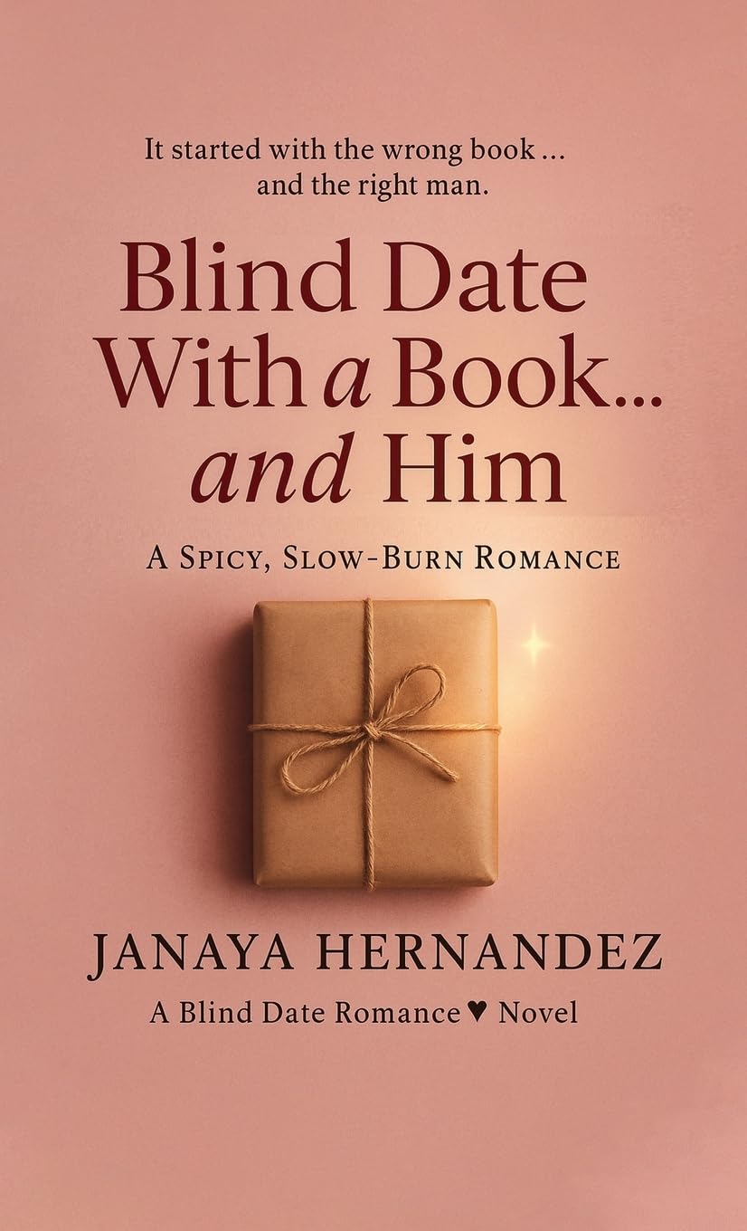 Blind Date With a Book... and Him: A Spicy, Slow-Burn Romance