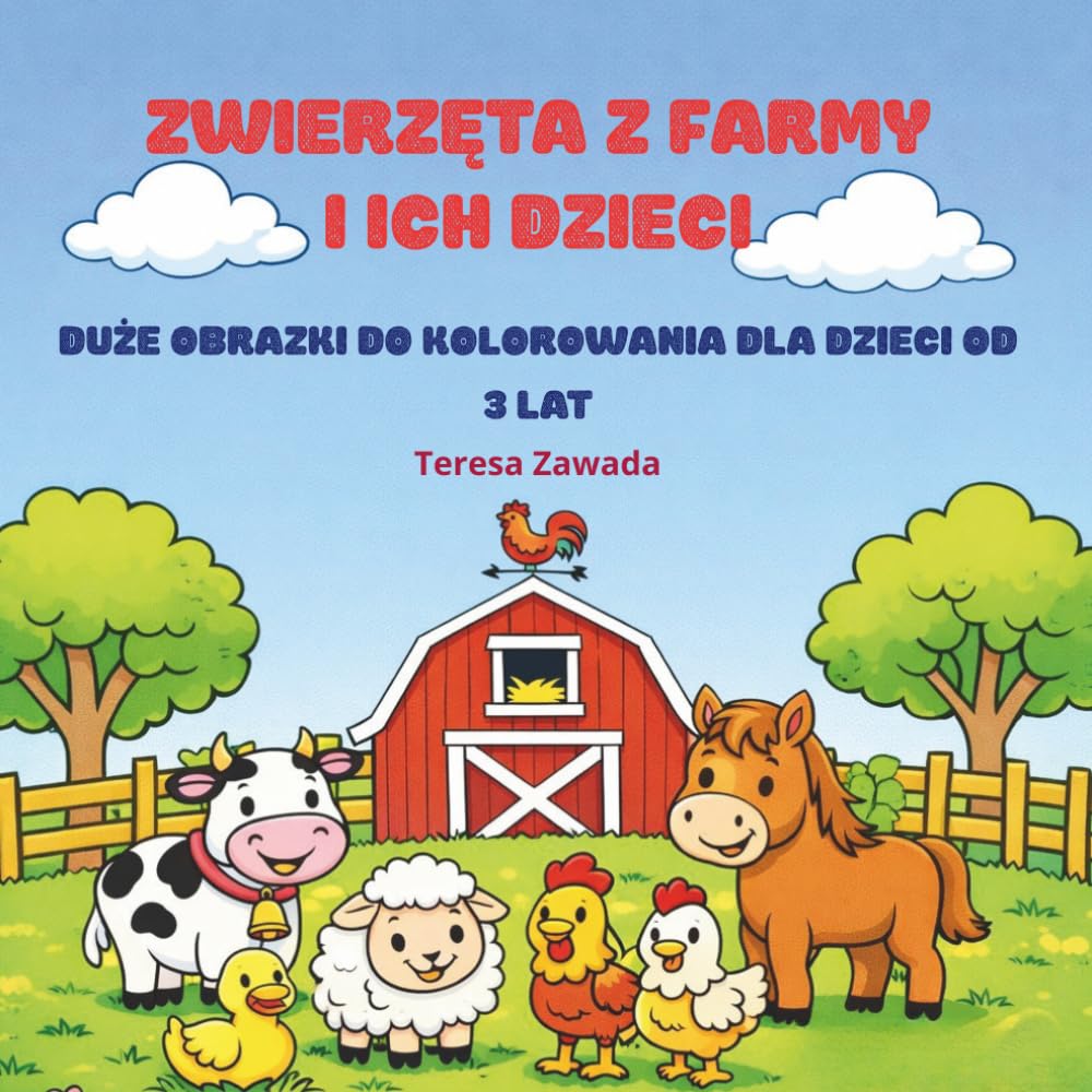 Zwierzęta z farmy i ich dzieci: Duże obrazki do koplorowania dla dzieci od 3 lat